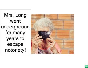 MRS. LONG NOTORIETY