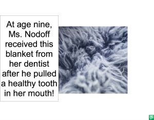 MS. NODOFF'S DENTIST