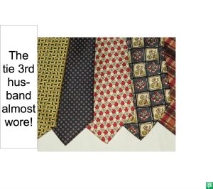 TIE 3RD HUSBAND ALMOST WORE