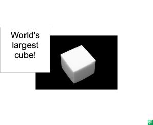 WORLD'S LARGEST CUBE