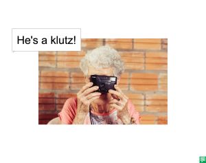 DR. LONG'S MOTHER KLUTZ