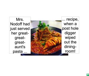 MRS. NODOFF'S GREAT-GREAT-GREAT-AUNT'S PASTA