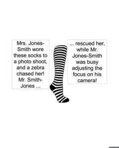 STRIPED SOCKS MRS. JONES-SMITH WORE