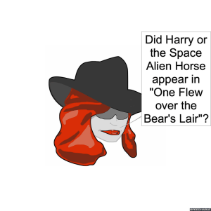 CHOCOLATOLOGIST HARRY OR SPACE ALIEN HORSE